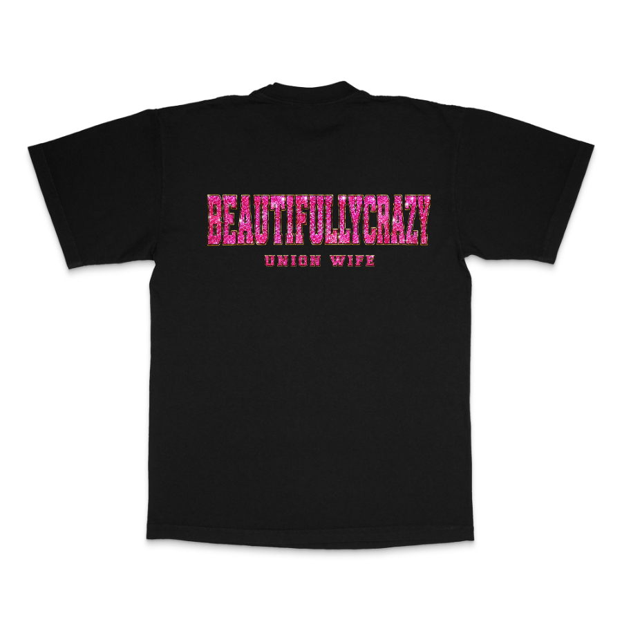 Beautifullycrazy Tee.        Union Wife
