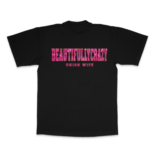 Beautifullycrazy Tee.        Union Wife